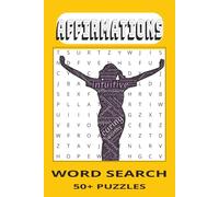 AFFIRMATION WORD SEARCH PUZZLE BOOK: WORD SEARCHES WITH EASY TO READ PRINT ABOUT AFFIRMATIONS, I AM, I CAN, EMPOWERED, UPLIFTING SPIRIT AND MORE. 6x9 ... GIFT FOR VACATIONS, HOLIDAYS AND FREE TIMES