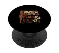 Affirmations Afro mélanées audacieuses d'une Belle Fille Noire courageuse PopSockets PopGrip Adhésif