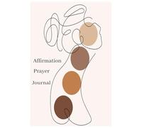 Affirmations et prières : Journal pour les femmes de Dieu