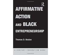 Affirmative Action And Black Entrepreneurship