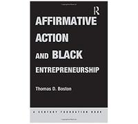 Affirmative Action And Black Entrepreneurship
