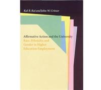 Affirmative Action and the University by John W. Critzer John W. Critzer, Kul B. Rai (Auteur)
