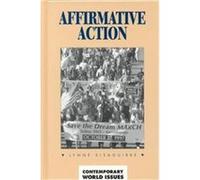 Affirmative Action, Contemporary World Issues Series Lynne Eisaguirre, Suzanne D. Gyeszly (Auteur)