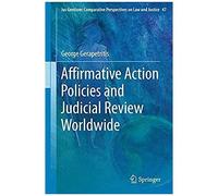 Affirmative Action Policies And Judicial Review Worldwide