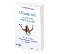 Affirme-toi ! Les secrets pour t'assumer - Trucs & astuces pour une communication active - Delphine Abecassis - L'etudiant Pratique - broché - Guide