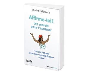 Affirme-toi ! Les secrets pour t'assumer - Trucs & astuces pour une communication active - Delphine Abecassis - L'etudiant Pratique - broché - Guide