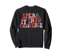 Affirmez Vos rêves avec des Mots positifs Sweatshirt
