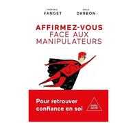 Affirmez-Vous Face Aux Manipulateurs