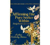 Affirming The Pure Seeker Within: BOLD STEPS, BRAVE HEART, LIVING WITH GODFIDENCE