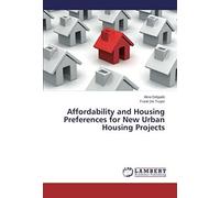 Affordability And Housing Preferences For New Urban Housing Projects