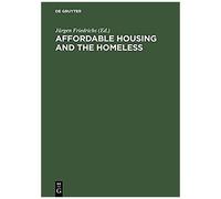 Affordable Housing And The Homeless
