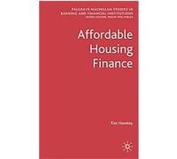 Affordable Housing Finance, Palgrave Macmillan Studies in Banking and Financial Institutions Kim Hawtrey (Auteur)