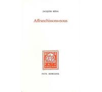 Affranchissons-nous - Jacques Réda - Fata Morgana - broché - Livre