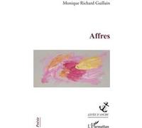 Affres - Monique Richard Guillain - L'harmattan - broché - Poésie