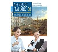 Affresco italiano. Quaderno per lo studente. Livello B1