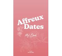 Affreux dates