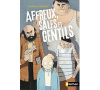 Affreux, sales et gentils