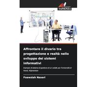 Affrontare il divario tra progettazione e realtà nello sviluppo dei sistemi informativi: Esempio di sistema di gestione di un ostello per l'Università di Herat, Afghanistan