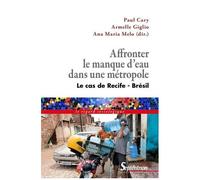 Affronter Le Manque D'eau Dans Une Métropole - Le Cas De Recife-Brésil