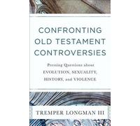 Affronter les controverses de l'Ancien Testament