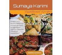 Afghan Cookbook: The Ultimate Afghan Flavor
