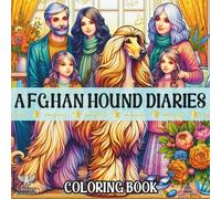 Afghan Hound Diaries: Where Elegant Chaos Meets Cozy Vibes | A Coloring Book for the Hound-Obsessed & Heart-Led | | 44 Designs Celebrating the Comfy, ... | Mindful Moments in Your Self-Care Era