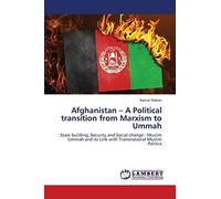 Afghanistan - A Political Transition From Marxism To Ummah