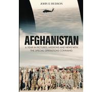 AFGHANISTAN: A Year in Pictures, Missions, & News with the Special Operations Command