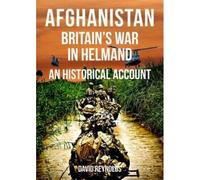 Afghanistan - Britain's War In Helmand