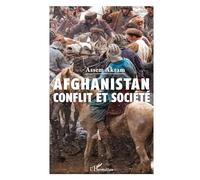 Afghanistan : conflit et société