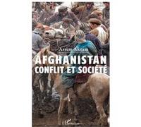Afghanistan : conflit et société