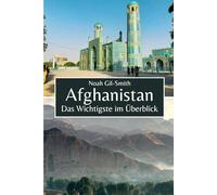 Afghanistan: Das Wichtigste im Überblick