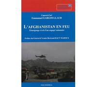 Afghanistan en feu (L') - Témoignage d'un engagé volontaire