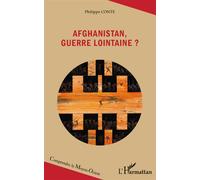 Afghanistan, guerre lointaine ? - Philippe Conte - L'harmattan - broché - Essai