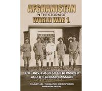 Afghanistan In The Storm Of World War 1
