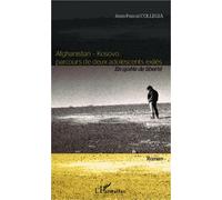 Afghanistan-Kosovo : Parcours De Deux Adolescents Exilés - En Quête De Liberté