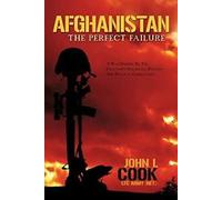 Afghanistan : L'échec parfait : une guerre gâchée . Cook, L.