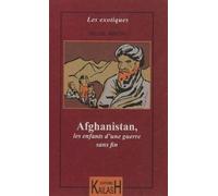 Afghanistan, Les enfants d'une guerre sans fin