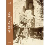 Afghanistan, ombres et légendes: Un siècle de recherches archéologiques