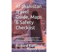 Afghanistan Travel Guide, Maps & Safety Checklist: Taliban-Era Step-by-Step Visa Guide, Budget to Luxury Hotels, Kabul, Bamiyan, Band-e-Amir, Mazar-i-Sharif, Herat, Kandahar & Real Afghan Food