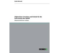 Afghanistan: Ursachen Und Gründe Für Die Intervention Der Udssr