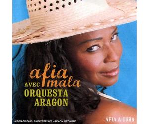 Afia Mala & Orquesta Aragon - Afia A Cuba