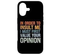 afin de m'insulter, Je Dois d'abord valoriser Votre Opinion Coque pour iPhone 17