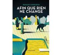 Afin que rien ne change Renaud Cerqueux (Auteur)