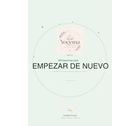 Afirmaciones para empezar de nuevo - Volumen 5: Diario de afirmaciones para soltar el pasado, recuperar la motivación y dar el primer paso hacia una nueva etapa