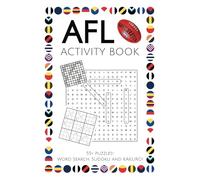 AFL Activity and Puzzle Book: Puzzles, Activities, Kakuro, Sudoku and Word Searches with Easy to Read Print about everything AFL, Aussie Rules, ... Gifts for Birthday, Vacations and Holidays