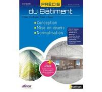 Afnor precis de batiment Jean-Pierre Trotignon (Collection dirigée par), Didier Denis (Auteur), Michel Le Brazidec (Auteur), Patrick Nataf (Auteur), Joël Thiesset (Auteur)
