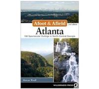 Afoot Afield Atlanta by MARCUS WOOLF Woolf, Marcus (Auteur)