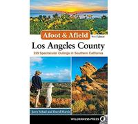 Afoot & Afield: Los Angeles County
