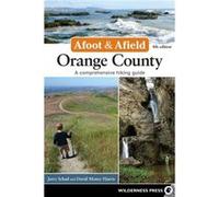 Afoot Afield Orange County by David Money Harris Schad, Jerry Money Harris, David (Auteur)